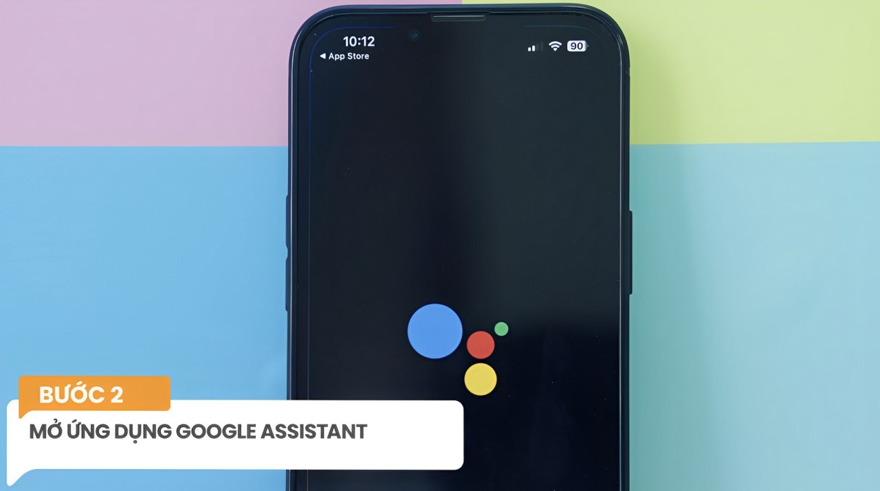 Mở ứng dụng google assistant