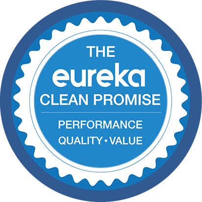 The Eureka Clean Promise