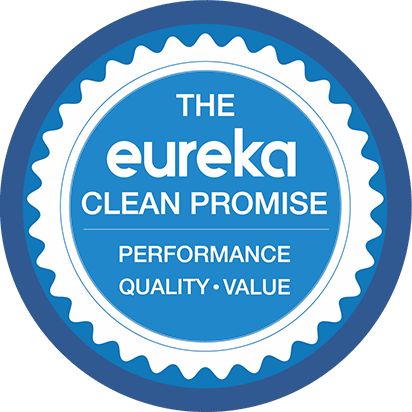 The Eureka Clean Promise